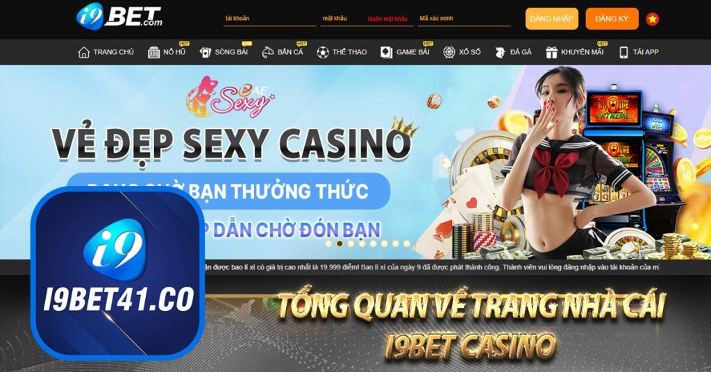 Tổng quan về trang nhà cái i9BET casino 